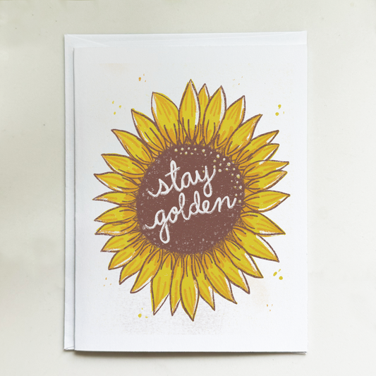 Stay Golden Sunflower Encouragement Card