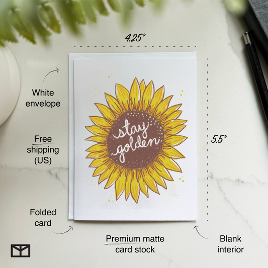 Stay Golden Sunflower Encouragement Card