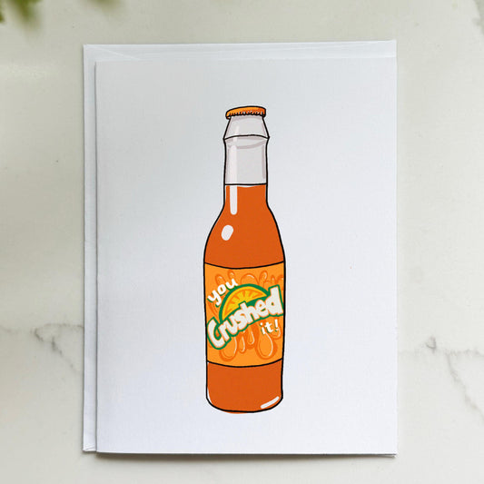 You Crushed It Congrats Card